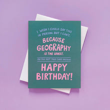 Load image into Gallery viewer, Geography - Long Distance Birthday Card