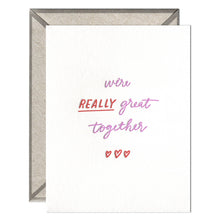 Load image into Gallery viewer, Really Great Together Card