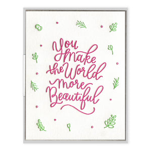 You Make the World Beautiful - Friendship + Hello card