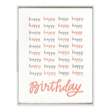 Load image into Gallery viewer, Happy Happy Birthday Card
