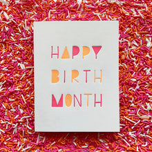 Load image into Gallery viewer, Happy Birth Month Card
