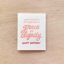 Load image into Gallery viewer, Grace &amp; Dignity - Birthday Card

