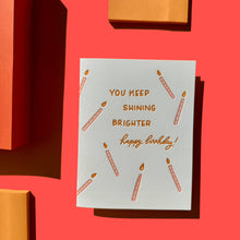 Load image into Gallery viewer, Shining Brighter Birthday Card
