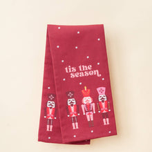 Load image into Gallery viewer, Tis the Season Nutcracker Tea Towel
